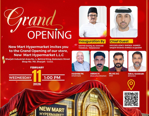 ഷാർജയിൽ ന്യൂ മാർട്ട് ഹൈപർ മാർക്കറ്റ് 11ന് തുറക്കും; സാദിഖലി ശിഹാബ് തങ്ങൾ ഉദ്ഘാടനം നിർവഹിക്കും